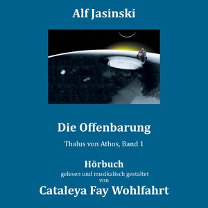 Buchcover Thalus von Athos Die Offenbarung Hörbuch MP3 | Alf Jasinski | EAN 9783946504436 | ISBN 3-946504-43-4 | ISBN 978-3-946504-43-6