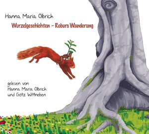 Buchcover Wurzelgeschichten | Hanna Maria Olbrich | EAN 9783946504498 | ISBN 3-946504-49-3 | ISBN 978-3-946504-49-8