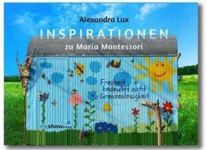 Buchcover Inspirationen zu Maria Montessori | Lux Alexandra | EAN 9783946505136 | ISBN 3-946505-13-9 | ISBN 978-3-946505-13-6