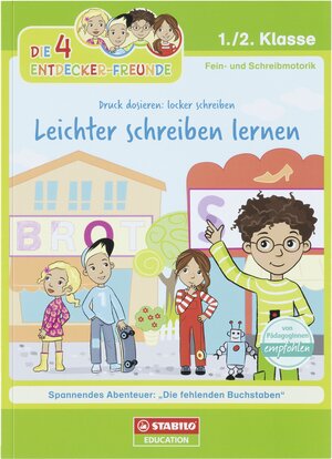Buchcover Die 4 Entdecker-Freunde - Leichter schreiben lernen  | EAN 9783946508045 | ISBN 3-946508-04-9 | ISBN 978-3-946508-04-5