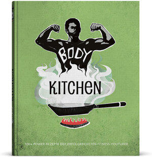 Buchcover Body Kitchen - Das Fitness-Kochbuch | Flying Uwe | EAN 9783946513995 | ISBN 3-946513-99-9 | ISBN 978-3-946513-99-5