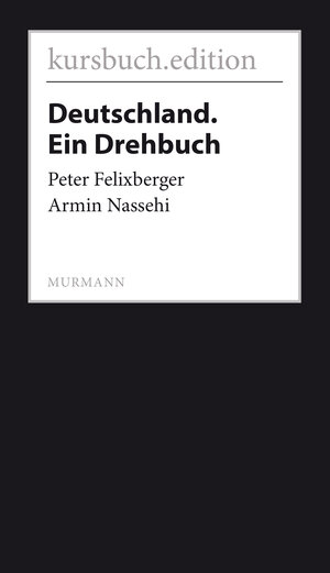 Buchcover Deutschland. Ein Drehbuch | Peter Felixberger | EAN 9783946514176 | ISBN 3-946514-17-0 | ISBN 978-3-946514-17-6