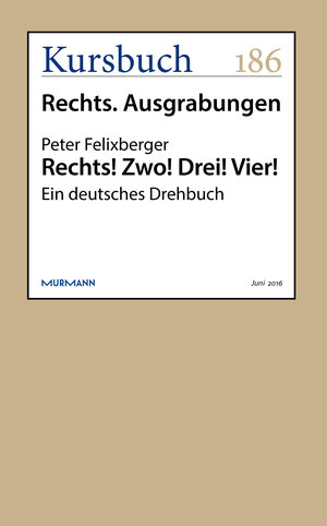 Buchcover Rechts! Zwo! Drei! Vier! | Peter Felixberger | EAN 9783946514213 | ISBN 3-946514-21-9 | ISBN 978-3-946514-21-3