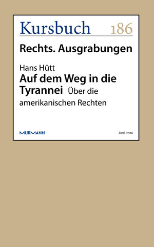 Buchcover Auf dem Weg in die Tyrannei | Hans Hütt | EAN 9783946514237 | ISBN 3-946514-23-5 | ISBN 978-3-946514-23-7