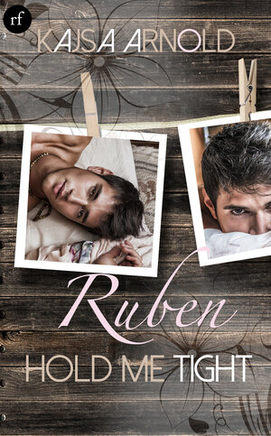 Buchcover Ruben- Hold me tight | Kajsa Arnold | EAN 9783946524014 | ISBN 3-946524-01-X | ISBN 978-3-946524-01-4