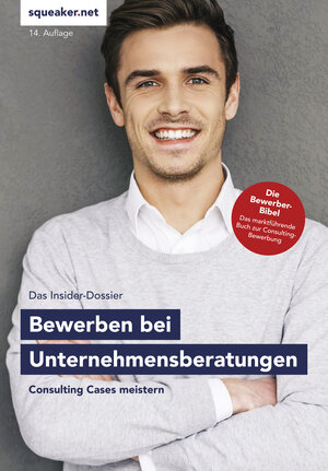 Buchcover Das Insider-Dossier: Bewerbung bei Unternehmensberatungen | Stefan Menden | EAN 9783946526193 | ISBN 3-946526-19-5 | ISBN 978-3-946526-19-3