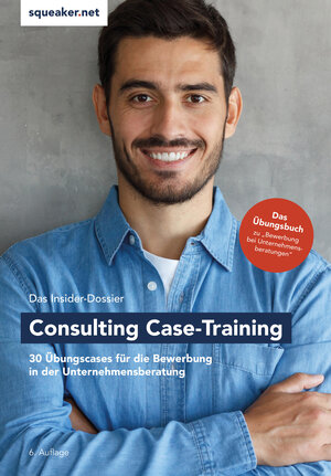 Buchcover Das Insider-Dossier: Consulting Case-Training | Tanja Reineke | EAN 9783946526285 | ISBN 3-946526-28-4 | ISBN 978-3-946526-28-5