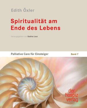 Buchcover Spiritualität am Ende des Lebens | Edith Öxler | EAN 9783946527183 | ISBN 3-946527-18-3 | ISBN 978-3-946527-18-3