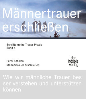 Buchcover Männertrauer erschließen | Ferdi Schilles | EAN 9783946527428 | ISBN 3-946527-42-6 | ISBN 978-3-946527-42-8