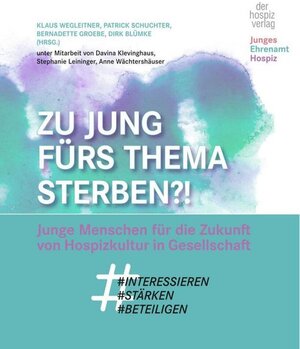Buchcover Zu jung fürs Thema Sterben?!  | EAN 9783946527510 | ISBN 3-946527-51-5 | ISBN 978-3-946527-51-0