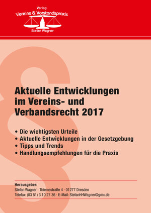 Buchcover Aktuelle Entwicklungen im Vereins- und Verbandsrecht 2017 | Stefan Wagner | EAN 9783946529033 | ISBN 3-946529-03-8 | ISBN 978-3-946529-03-3
