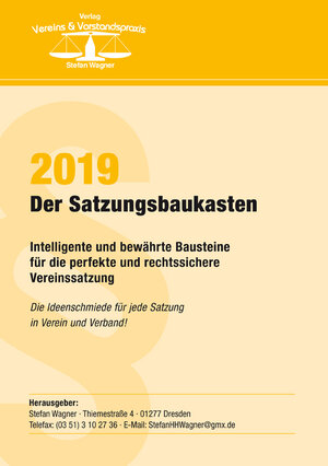 Buchcover Der Satzungsbaukasten 2019 | Stefan Wagner | EAN 9783946529071 | ISBN 3-946529-07-0 | ISBN 978-3-946529-07-1