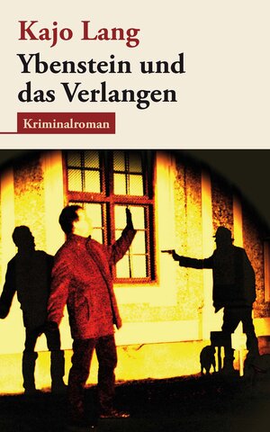 Buchcover Ybenstein und das Verlangen | Kajo Lang | EAN 9783946532071 | ISBN 3-946532-07-1 | ISBN 978-3-946532-07-1