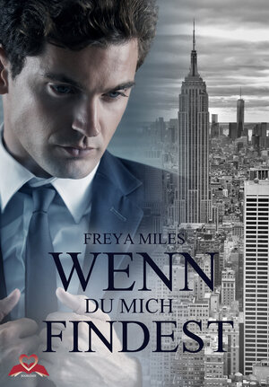 Buchcover Wenn Du mich findest | Freya Miles | EAN 9783946534051 | ISBN 3-946534-05-8 | ISBN 978-3-946534-05-1