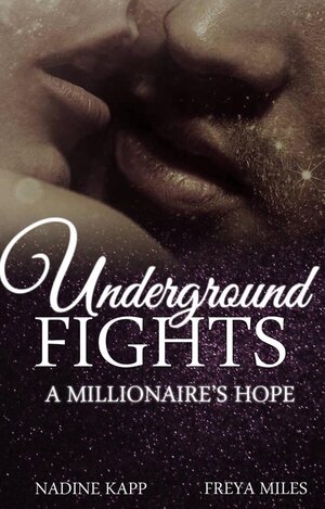 Buchcover Underground Fights | Nadine Kapp | EAN 9783946534181 | ISBN 3-946534-18-X | ISBN 978-3-946534-18-1