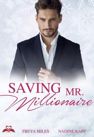 Buchcover Saving Mr. Millionaire | Nadine Kapp | EAN 9783946534198 | ISBN 3-946534-19-8 | ISBN 978-3-946534-19-8