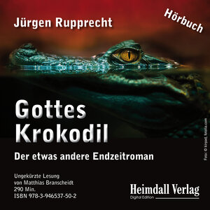 Buchcover Gottes Krokodil | Jürgen Rupprecht | EAN 9783946537502 | ISBN 3-946537-50-2 | ISBN 978-3-946537-50-2