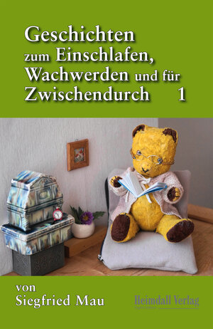 Buchcover Geschichten zum Einschlafen, Wachwerden und für Zwischendurch | Siegfried Mau | EAN 9783946537632 | ISBN 3-946537-63-4 | ISBN 978-3-946537-63-2