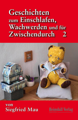Buchcover Geschichten zum Einschlafen, Wachwerden und für Zwischendurch | Siegfried Mau | EAN 9783946537670 | ISBN 3-946537-67-7 | ISBN 978-3-946537-67-0
