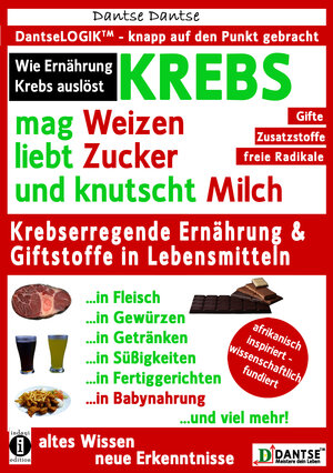 Buchcover KREBS mag Weizen, liebt Zucker und knutscht Milch: Wie Ernährung Krebs auslöst | Dantse Dantse | EAN 9783946551249 | ISBN 3-946551-24-6 | ISBN 978-3-946551-24-9