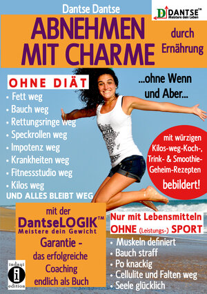 Buchcover ABNEHMEN MIT CHARME durch Ernährung ...ohne Wenn und Aber... | Dantse Dantse | EAN 9783946551485 | ISBN 3-946551-48-3 | ISBN 978-3-946551-48-5