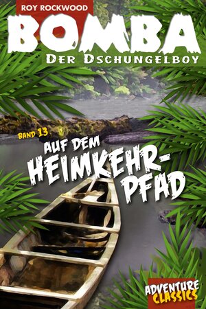 Buchcover Bomba auf dem Heimkehrpfad | Roy Rockwood | EAN 9783946554240 | ISBN 3-946554-24-5 | ISBN 978-3-946554-24-0