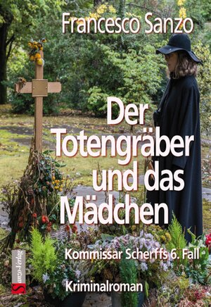Buchcover Der Totengräber und das Mädchen | Francesco Sanzo | EAN 9783946560104 | ISBN 3-946560-10-5 | ISBN 978-3-946560-10-4