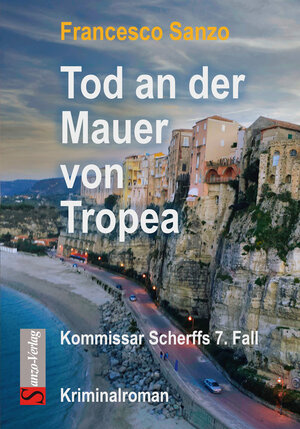 Buchcover Tod an der Mauer von Tropea | Sanzo Francesco | EAN 9783946560111 | ISBN 3-946560-11-3 | ISBN 978-3-946560-11-1