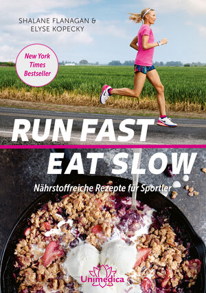 Buchcover Run Fast Eat Slow | Shalane Flanagan | EAN 9783946566762 | ISBN 3-946566-76-6 | ISBN 978-3-946566-76-2