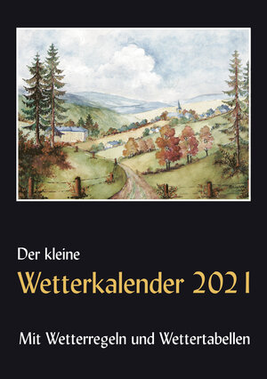 Buchcover Der kleine Wetterkalender 2021 | Horst Reichel | EAN 9783946568353 | ISBN 3-946568-35-1 | ISBN 978-3-946568-35-3