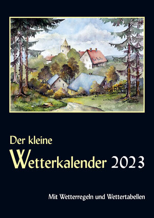 Buchcover Der kleine Wetterkalender 2023 | Horst Reichel | EAN 9783946568469 | ISBN 3-946568-46-7 | ISBN 978-3-946568-46-9