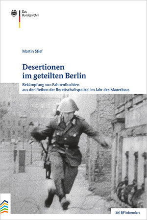 Buchcover Desertionen im geteilten Berlin | Martin Stief | EAN 9783946572213 | ISBN 3-946572-21-9 | ISBN 978-3-946572-21-3