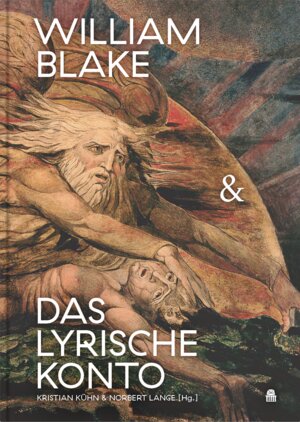 Buchcover William Blake & das lyrische Konto | Kristian Kühn | EAN 9783946574361 | ISBN 3-946574-36-X | ISBN 978-3-946574-36-1