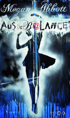 Buchcover Aus der Balance | Megan Abbott | EAN 9783946582168 | ISBN 3-946582-16-8 | ISBN 978-3-946582-16-8