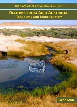 Buchcover The Diatom Flora of Australia 3. | Jacob John | EAN 9783946583257 | ISBN 3-946583-25-3 | ISBN 978-3-946583-25-7