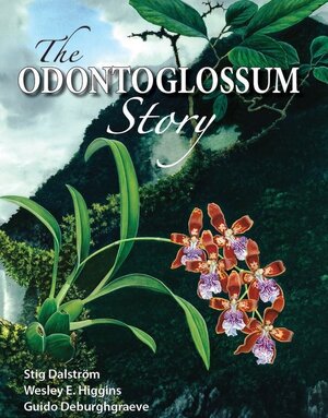 Buchcover The Odontoglossum Story | Stig Dalström | EAN 9783946583271 | ISBN 3-946583-27-X | ISBN 978-3-946583-27-1