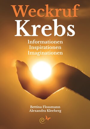 Buchcover Weckruf Krebs | Alexandra Kleeberg | EAN 9783946586746 | ISBN 3-946586-74-0 | ISBN 978-3-946586-74-6