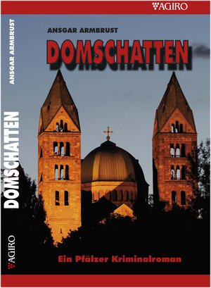 Buchcover DOMSCHATTEN | Ansgar Armbrust | EAN 9783946587309 | ISBN 3-946587-30-5 | ISBN 978-3-946587-30-9