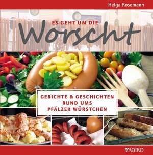 Buchcover Es geht um die Worscht | Helga Rosemann | EAN 9783946587422 | ISBN 3-946587-42-9 | ISBN 978-3-946587-42-2