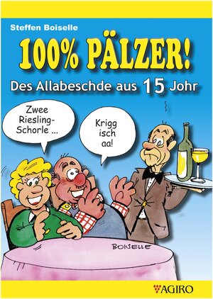 Buchcover 100% PÄLZER! Des Allabeschde aus 15 Johr | Steffen Boiselle | EAN 9783946587637 | ISBN 3-946587-63-1 | ISBN 978-3-946587-63-7