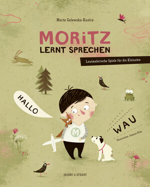 Buchcover Moritz lernt sprechen | Marta Galewska-Kustra | EAN 9783946593379 | ISBN 3-946593-37-2 | ISBN 978-3-946593-37-9