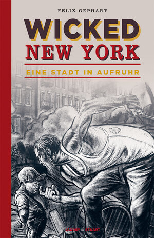 Buchcover Wicked New York | Felix Gephart | EAN 9783946593966 | ISBN 3-946593-96-8 | ISBN 978-3-946593-96-6