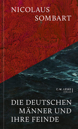 Buchcover Die deutschen Männer und ihre Feinde | Nicolaus Sombart | EAN 9783946595175 | ISBN 3-946595-17-0 | ISBN 978-3-946595-17-5