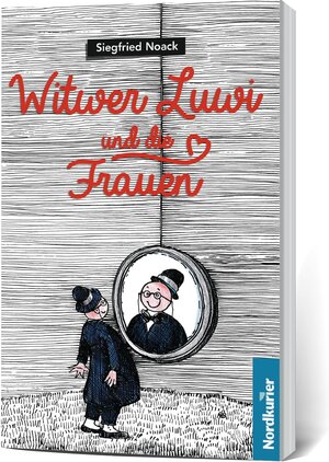 Buchcover Witwer Luwi und die Frauen | Siegfried Noack | EAN 9783946599012 | ISBN 3-946599-01-X | ISBN 978-3-946599-01-2