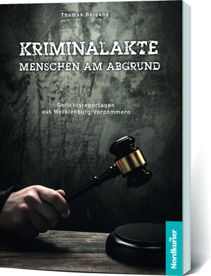 Buchcover Kriminalakte - Menschen am Abgrund | Thomas Beigang | EAN 9783946599579 | ISBN 3-946599-57-5 | ISBN 978-3-946599-57-9