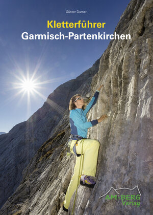 Buchcover Kletterführer Garmisch-Partenkirchen | Günter Durner | EAN 9783946613091 | ISBN 3-946613-09-8 | ISBN 978-3-946613-09-1