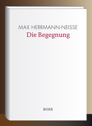 Buchcover Die Begegnung | Max Herrmann-Neisse | EAN 9783946619383 | ISBN 3-946619-38-X | ISBN 978-3-946619-38-3