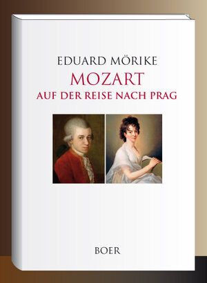 Buchcover Mozart auf der Reise nach Prag | Eduard Mörike | EAN 9783946619482 | ISBN 3-946619-48-7 | ISBN 978-3-946619-48-2