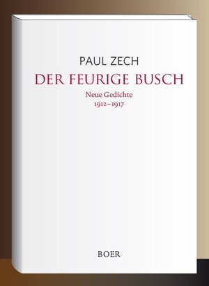 Buchcover Der feurige Busch | Paul Zech | EAN 9783946619918 | ISBN 3-946619-91-6 | ISBN 978-3-946619-91-8