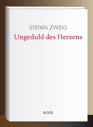 Buchcover Ungeduld des Herzens | Stefan Zweig | EAN 9783946619970 | ISBN 3-946619-97-5 | ISBN 978-3-946619-97-0
